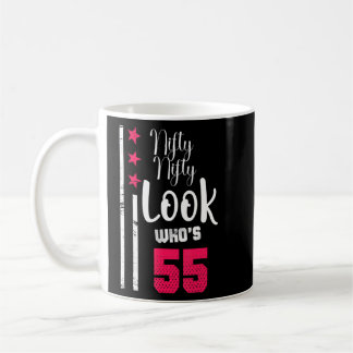 Taza De Café Nifty Nifty Look Who's Birthday Squad de 55 años