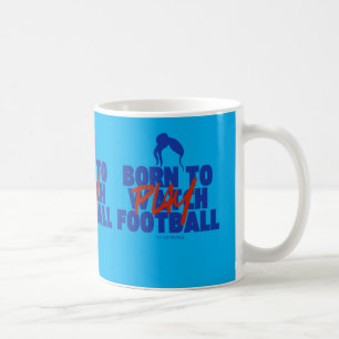 Taza De Café Niña Nacida para Jugar Fútbol
