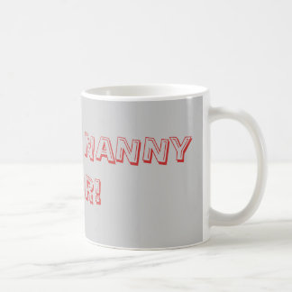 TAZA DE CAFÉ ¡NIÑERA DE BESTEST NUNCA!