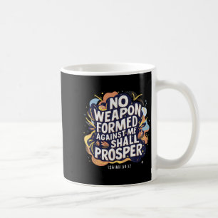 Taza De Café Ningún arma formada contra mí será cristiana
