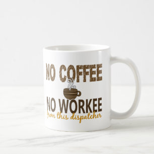 Taza De Café Ningún café ningún despachador de Workee