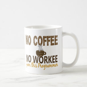 Taza De Café Ningún café ningún programador de Workee