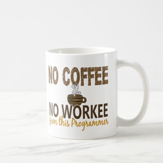 Taza De Café Ningún café ningún programador de Workee (Derecha)