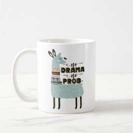 Taza De Café Ningún drama ninguna prob-llama