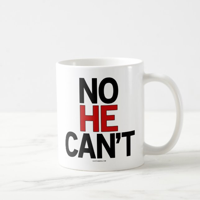 Taza De Café Ningún él no puede drinkware (Derecha)