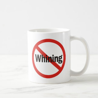 Taza De Café Ningún gimoteo