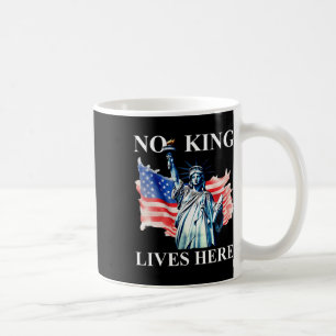 Taza De Café Ningún Rey Vive Aquí Ningún Rey En El Ámbito De La