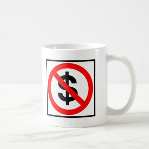Taza De Café Ningún Rótulo de la carretera del dinero