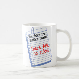 Taza De Café Ningunas reglas en la casa de Bubbie