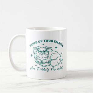 Taza De Café Ninguno de tus correos electrónicos me está llegan
