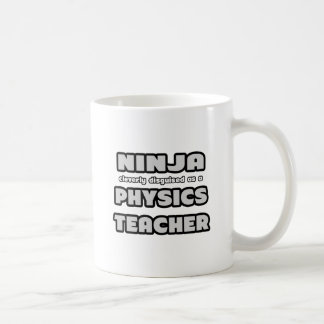 Taza De Café Ninja... Profesora de Física