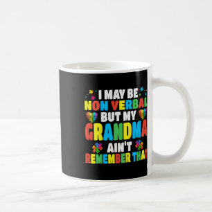 Taza De Café Niños Autismo Puede Que No Sea Verbial Pero Mi Abu