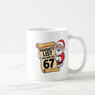 Taza De Café Niños de la lista traviesa que dicen 67 chistoso m