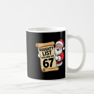 Taza De Café Niños de la lista traviesa que dicen 67 chistoso m