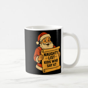 Taza De Café Niños de la lista traviesa que dicen 67 Meme 6 7 S