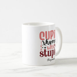 Taza De Café Niveles estúpidos con Estúpido Día de San Valentín