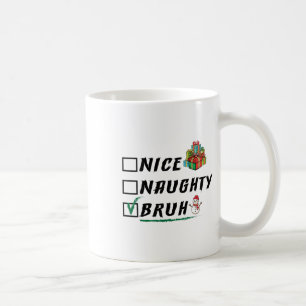 Taza De Café Niza traviesa Bruh Navidades divertidos navideños 