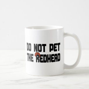 Taza De Café No acaricie el Redhead (con la peluca)