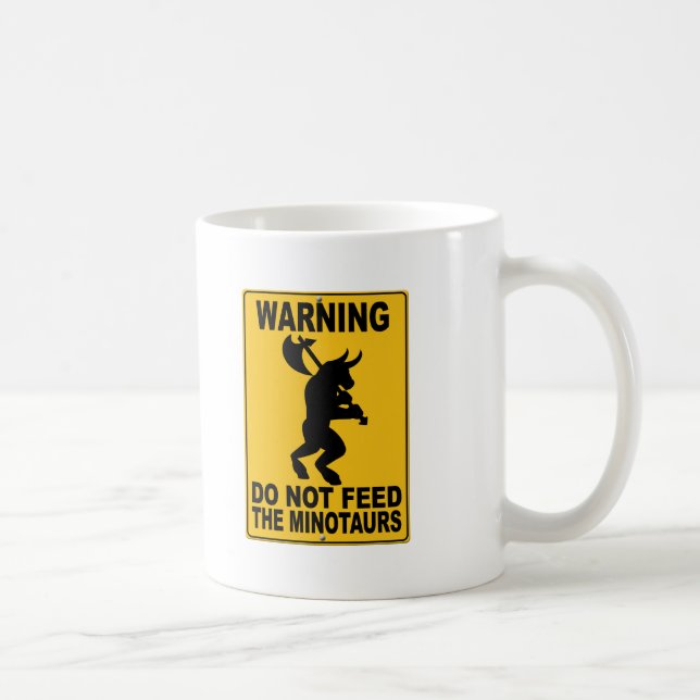 Taza De Café No alimente el Minotaurs (Derecha)