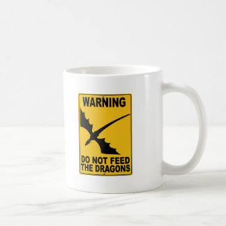 Taza De Café No alimente los dragones