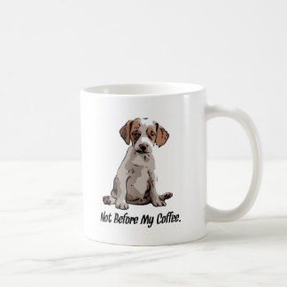 Taza De Café No antes de mi café