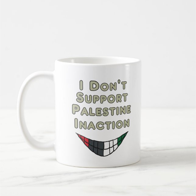 Taza De Café No apoyo la inacción palestina (Izquierda)