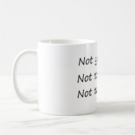 Taza De Café No Ayer Hoy Mañana - Gracioso