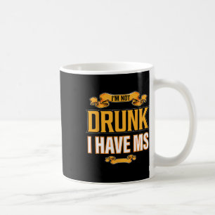 Taza De Café No Borracho Tengo Señora Múltiple Esclerosis Conci