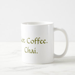 Taza De Café No café: Chai