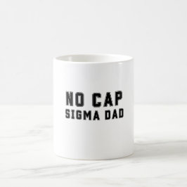 Taza De Café No Cap Sigma Dad Padres Day Funny
