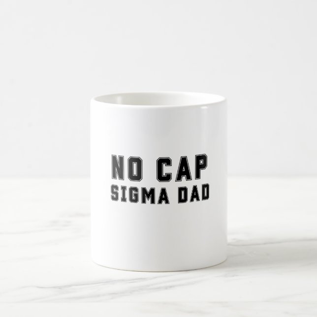 Taza De Café No Cap Sigma Dad Padres Day Funny (Centro)