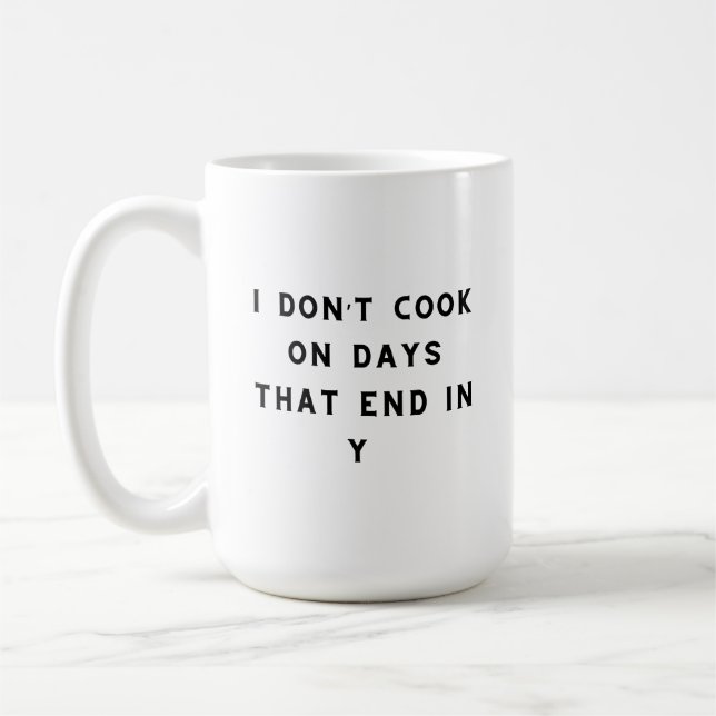 Taza De Café No cocino los días que terminan en Y, cocina diver (Izquierda)