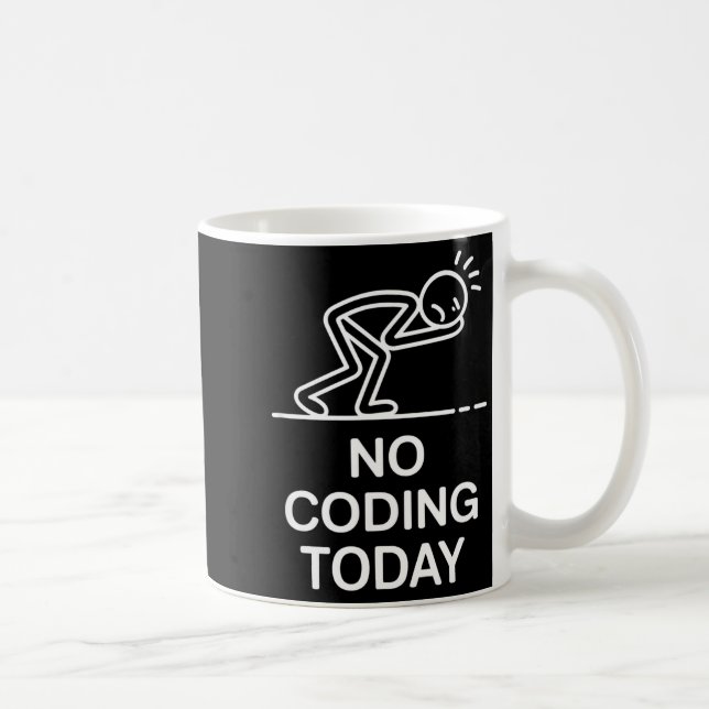 Taza De Café No coding today funny saying exhausted programmer  (Derecha)
