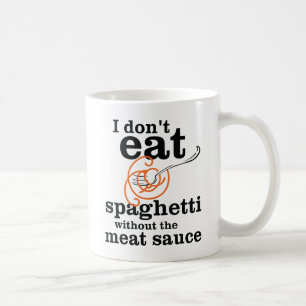 Taza De Café No como Spaghetti sin la salsa de carne