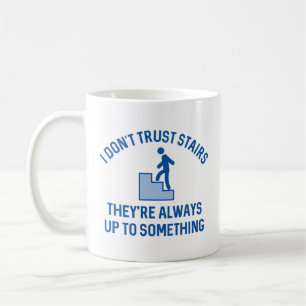 Taza De Café No confío en las escaleras