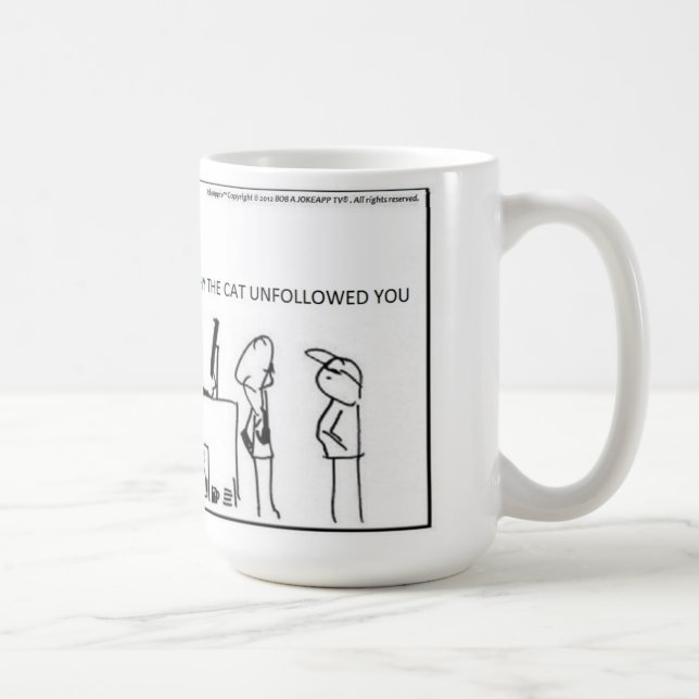 Taza De Café No conozco porqué el gato unfollowed le - (Derecha)