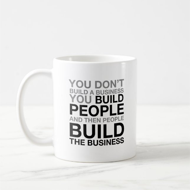 Taza De Café No construyes un negocio (Izquierda)