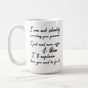 Taza De Café No Corrigiendo Tu Gramática en Silencio. Café Prim