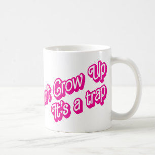 Taza De Café No crezcas, es una trampa