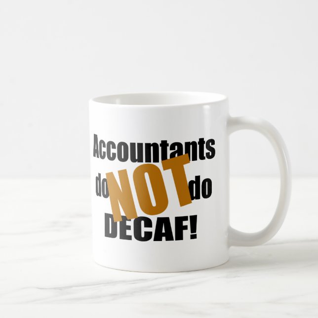 Taza De Café No Decaf - contable (Derecha)