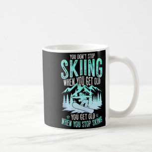 Taza De Café No Dejas de Esquiar Cuando Envejeces Esquíador Div