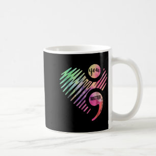 Taza De Café No Dejas Que Tu Historia Termine Punto y Coma 