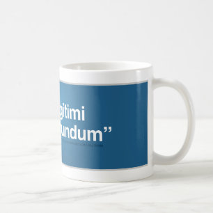 Taza De Café No deje los bastardos molerle abajo