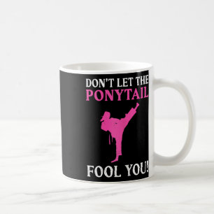 Taza De Café No Dejes Que La Cola De Caballo Te Engañe Luchador