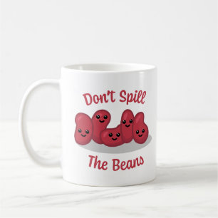 Taza De Café ¡No Derramen Las Judías! Personalizado Cute Bean