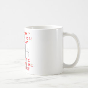 Taza De Café No dije iba a ser fácil yo dijo que es