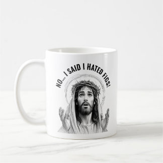 Taza De Café No, dije que odiaba los higos! - Funny Jesus Meme