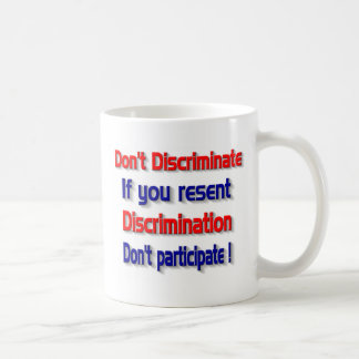 Taza De Café No discriminar