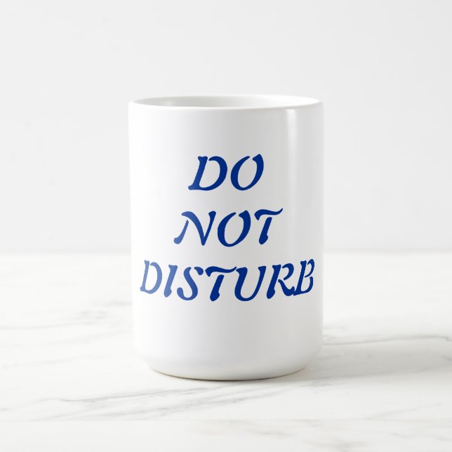 TAZA DE CAFÉ NO DISTURBAR (Centro)