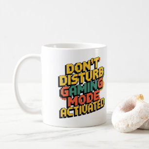 Taza De Café NO DISTURBE - MODO DE JUEGO ACTIVADO Mug